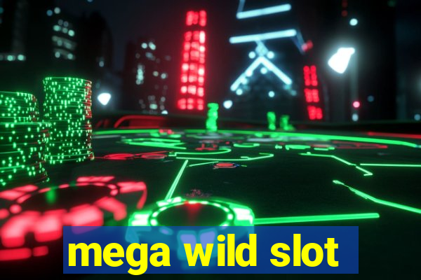 mega wild slot