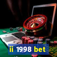 ii 1998 bet