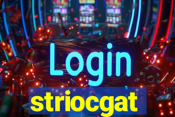 striocgat