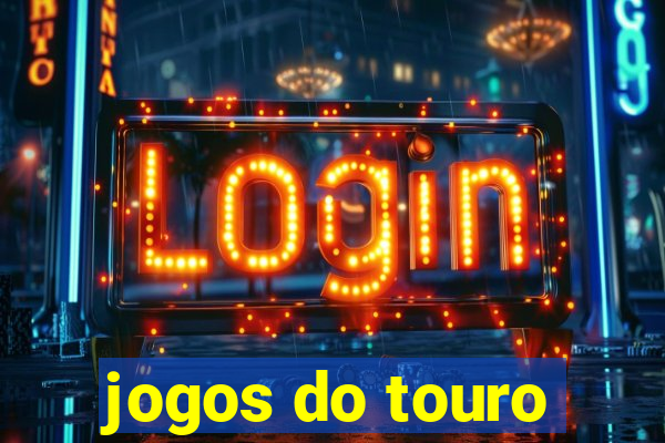 jogos do touro