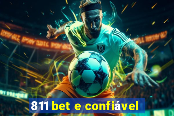 811 bet e confiável