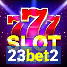 23bet2