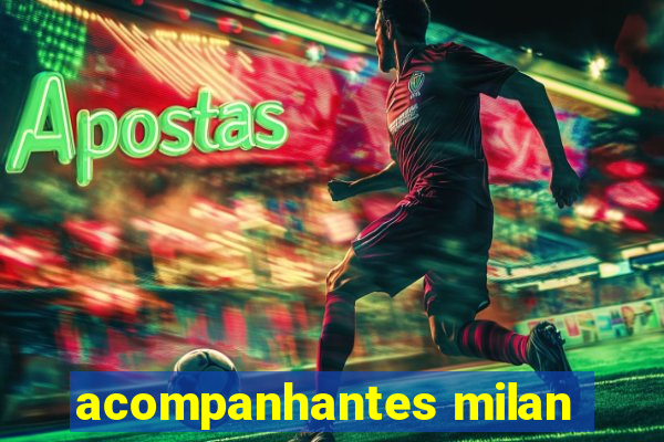 acompanhantes milan