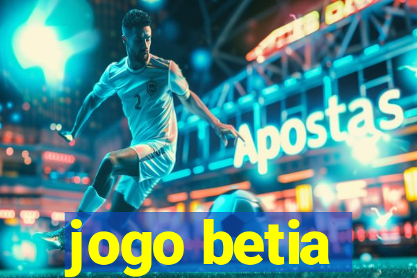 jogo betia