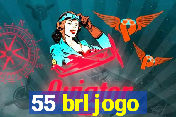 55 brl jogo