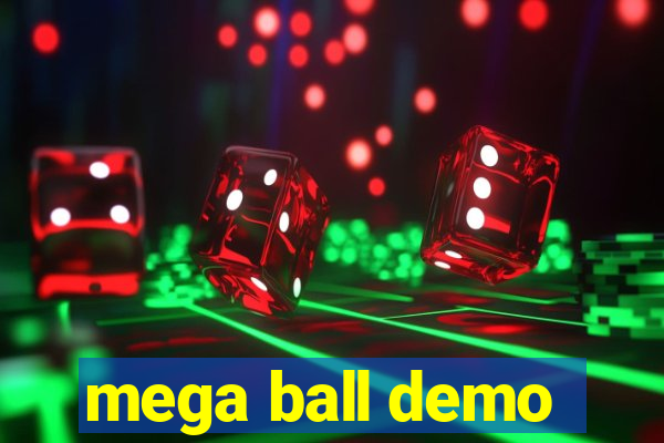 mega ball demo