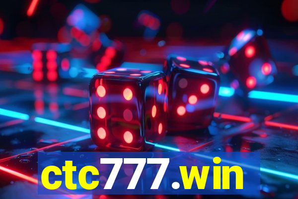 ctc777.win