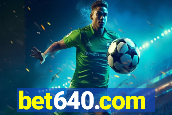 bet640.com