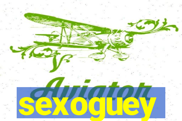 sexoguey