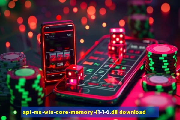 api-ms-win-core-memory-l1-1-6.dll download