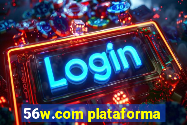 56w.com plataforma