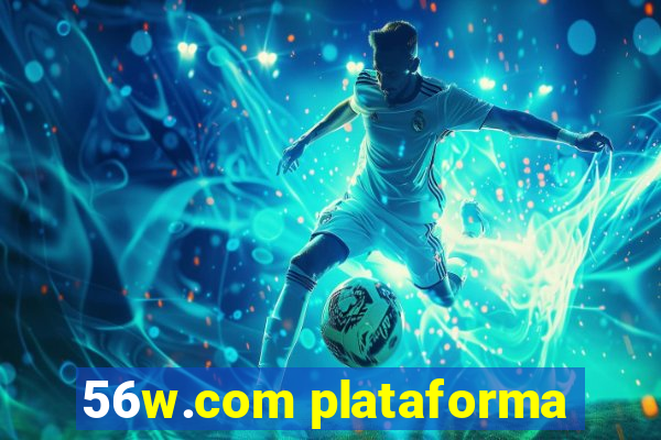 56w.com plataforma