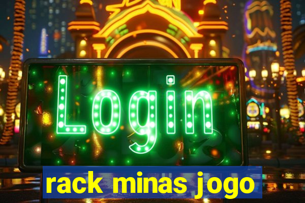 rack minas jogo