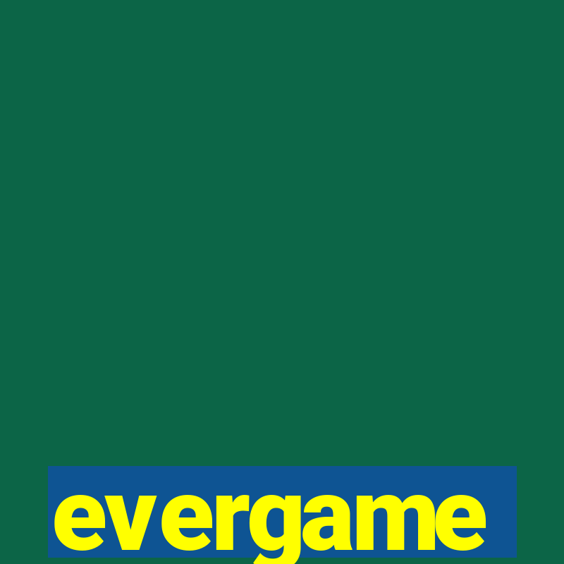 evergame