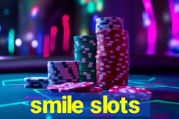 smile slots