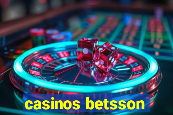 casinos betsson