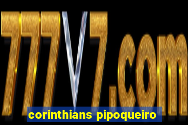 corinthians pipoqueiro