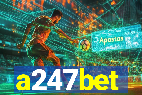 a247bet