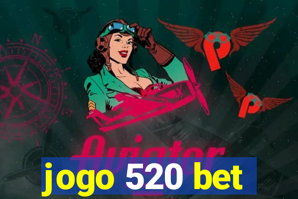 jogo 520 bet