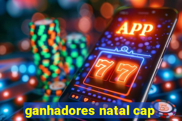 ganhadores natal cap