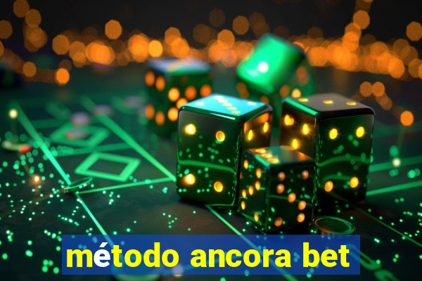 método ancora bet