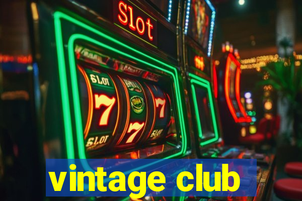 vintage club