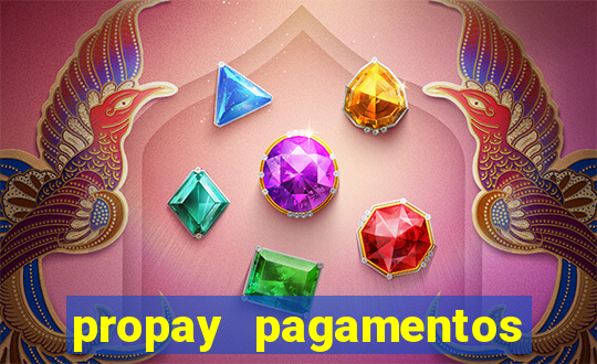 propay pagamentos ltda jogos