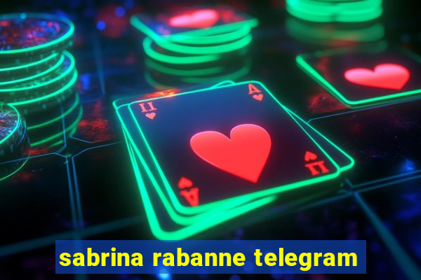 sabrina rabanne telegram