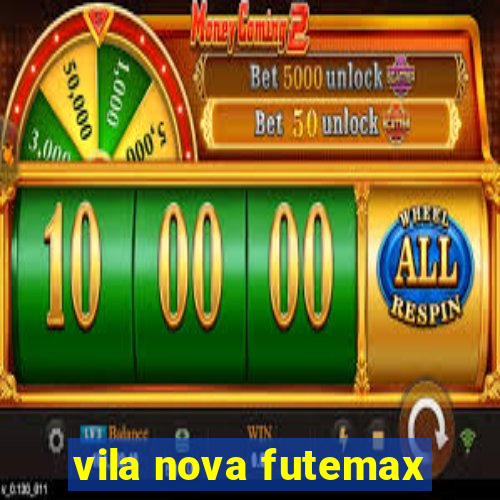 vila nova futemax