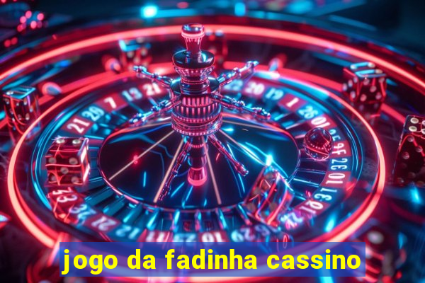 jogo da fadinha cassino