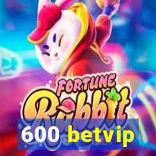 600 betvip