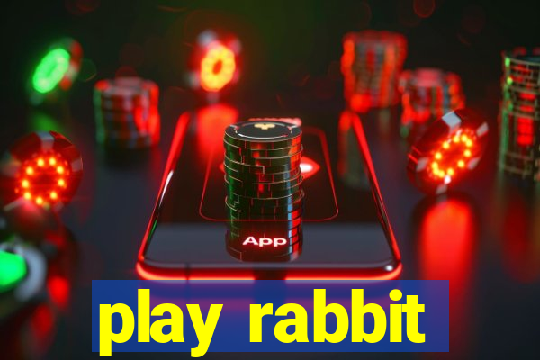 play rabbit