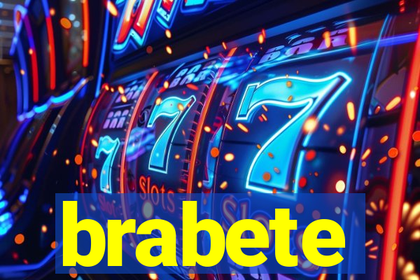 brabete