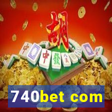 740bet com