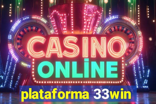 plataforma 33win