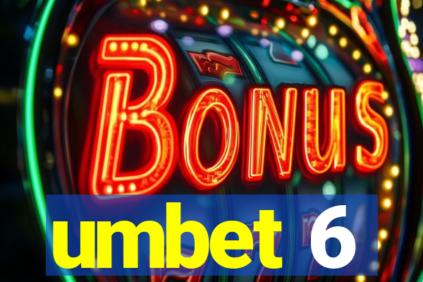 umbet 6