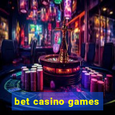 bet casino games