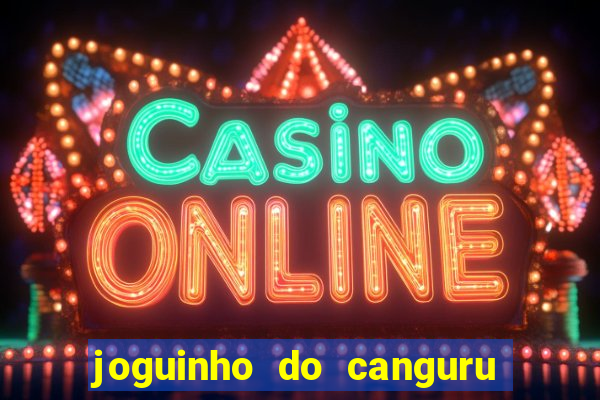 joguinho do canguru esporte da sorte