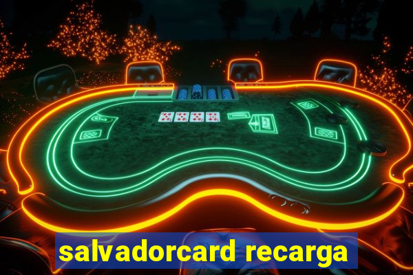 salvadorcard recarga