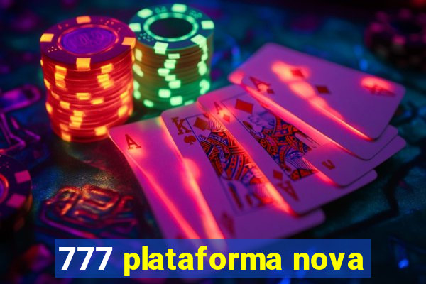 777 plataforma nova