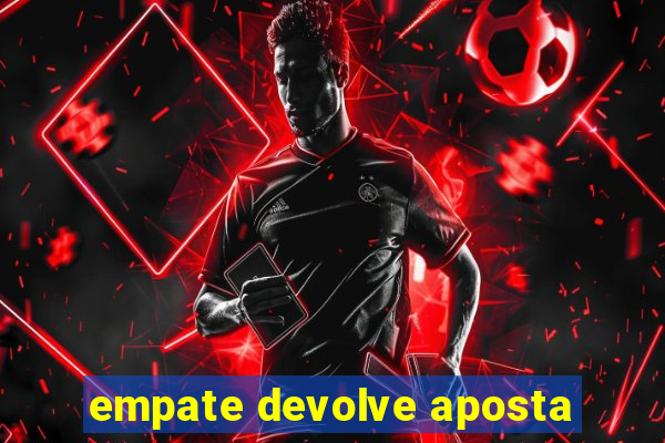 empate devolve aposta