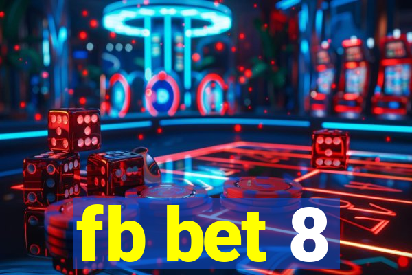 fb bet 8