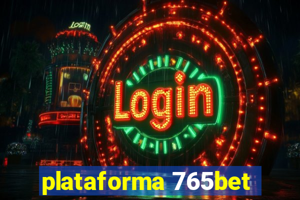 plataforma 765bet