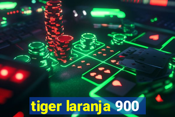 tiger laranja 900