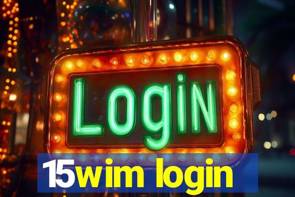 15wim login