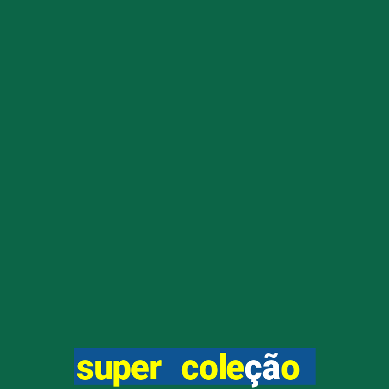 super coleção 7784 jogos download