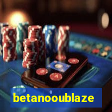 betanooublaze