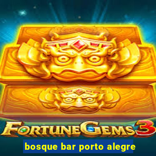 bosque bar porto alegre