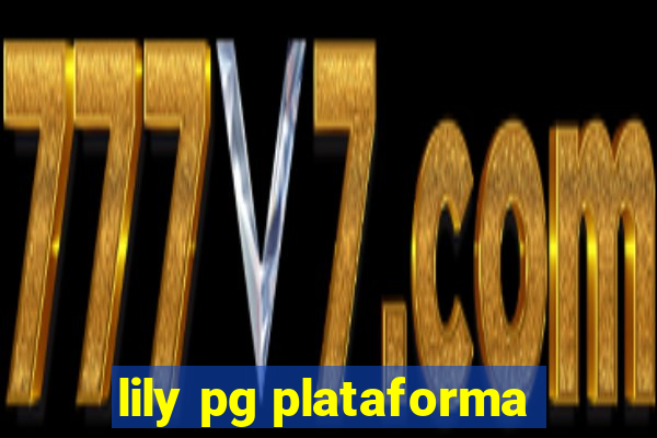 lily pg plataforma