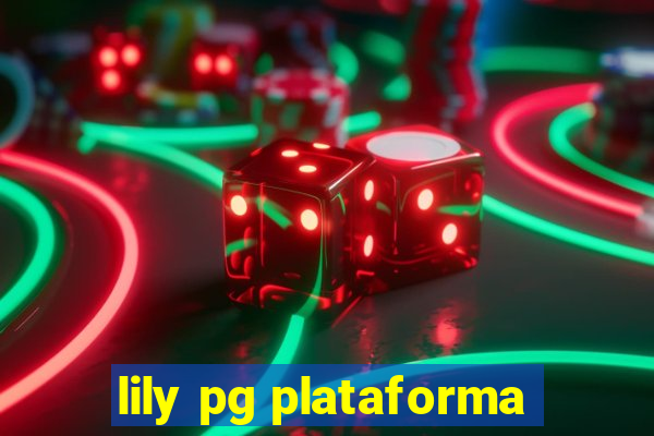 lily pg plataforma